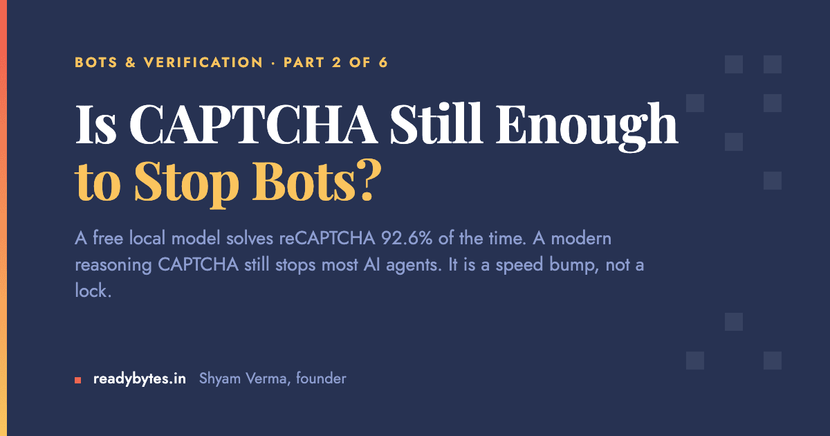 Is CAPTCHA Still Enough to Stop Bots on My Website?